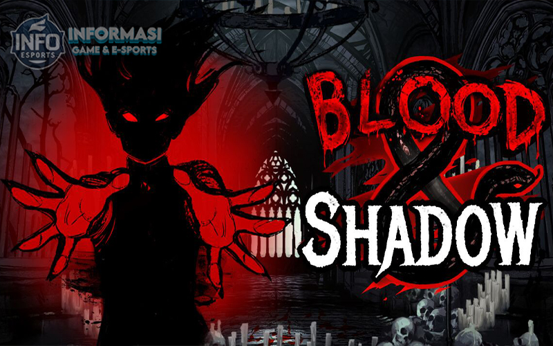 Blood & Shadow
