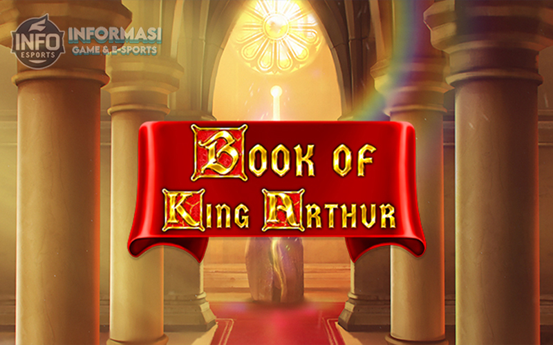Book of King Arthur: Legenda dan Menemukan Kegacoran Slot