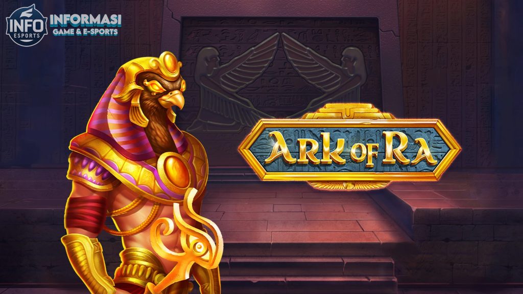 Pecahkan Kode Kuno dan Raih Jackpot di Slot Ark of Ra