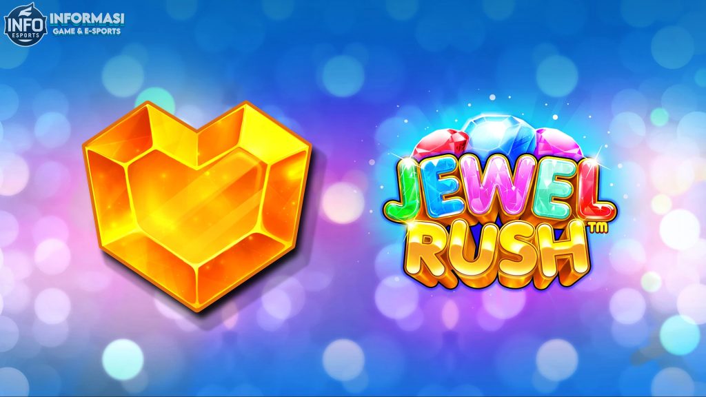 Dapatkan Hujan Permata: Seru Bermain di Slot Jewel Rush