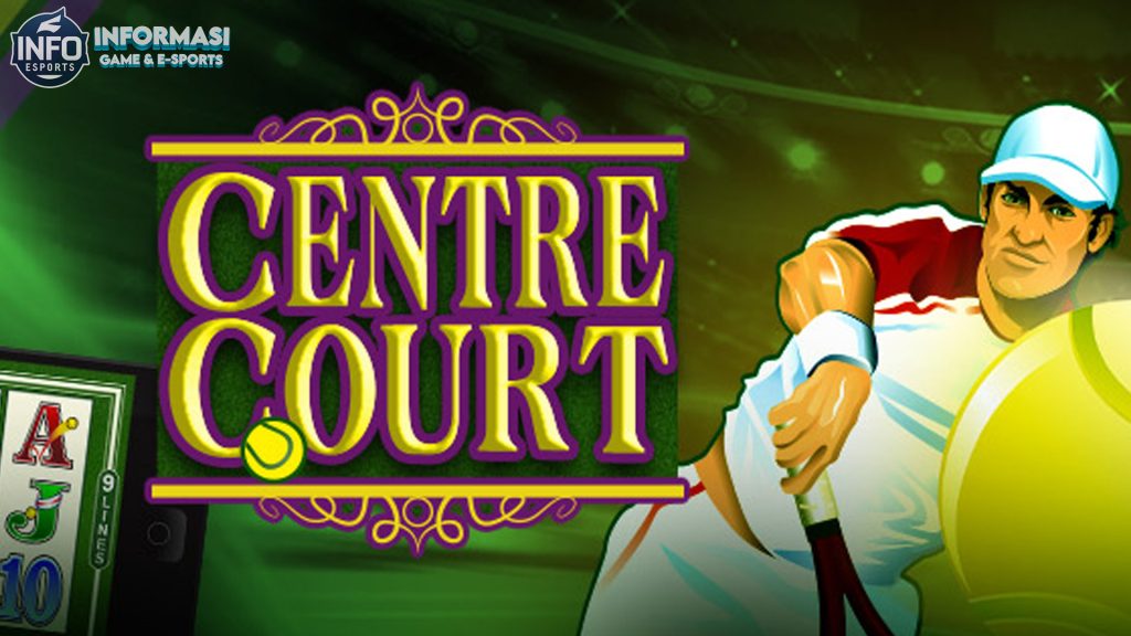 Menguak Dunia Baru: Petualangan Seru di Slot Centre Court