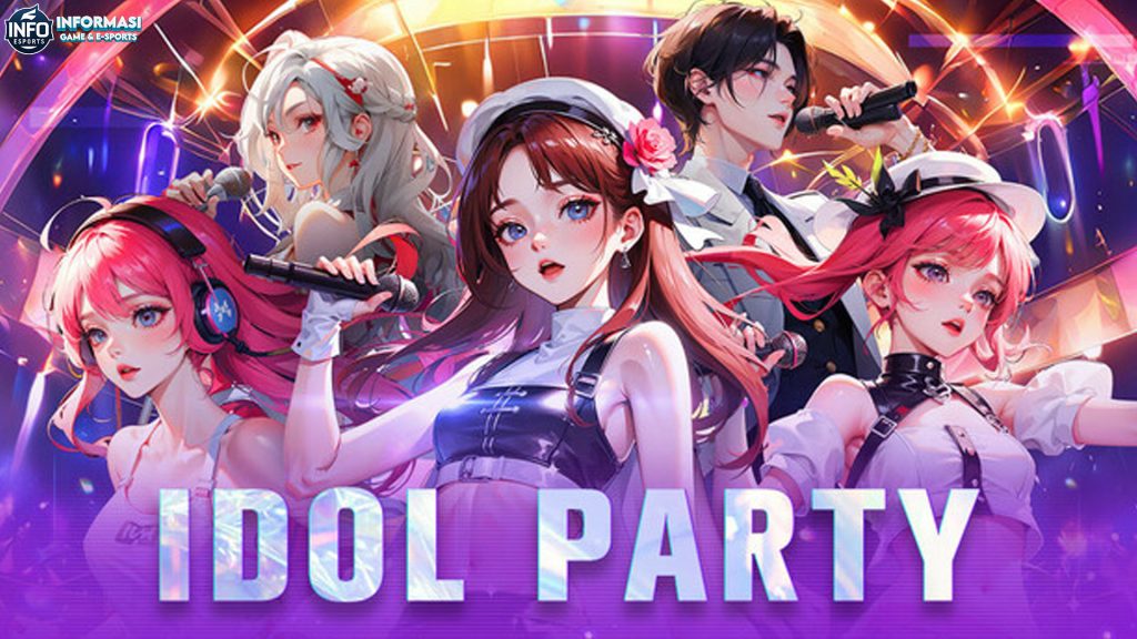 Idol Party: Menjadi Bintang dalam Dunia Game Penuh Keceriaan