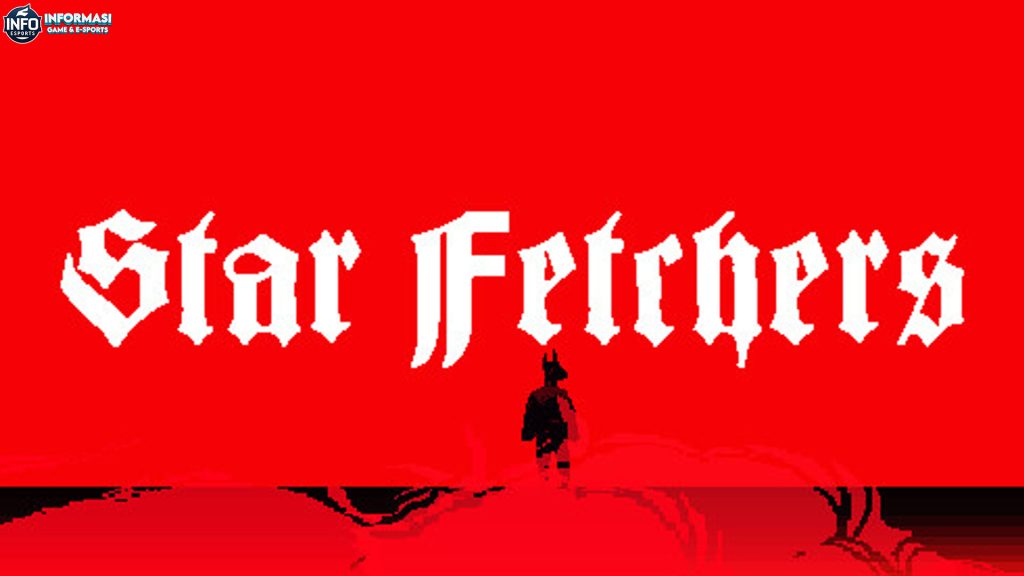 Star Fetchers: Pemburu Bintang di Alam Semesta Luar Biasa