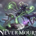 Mengungkap Keindahan dan Kesulitan dalam Dunia Never Mourn