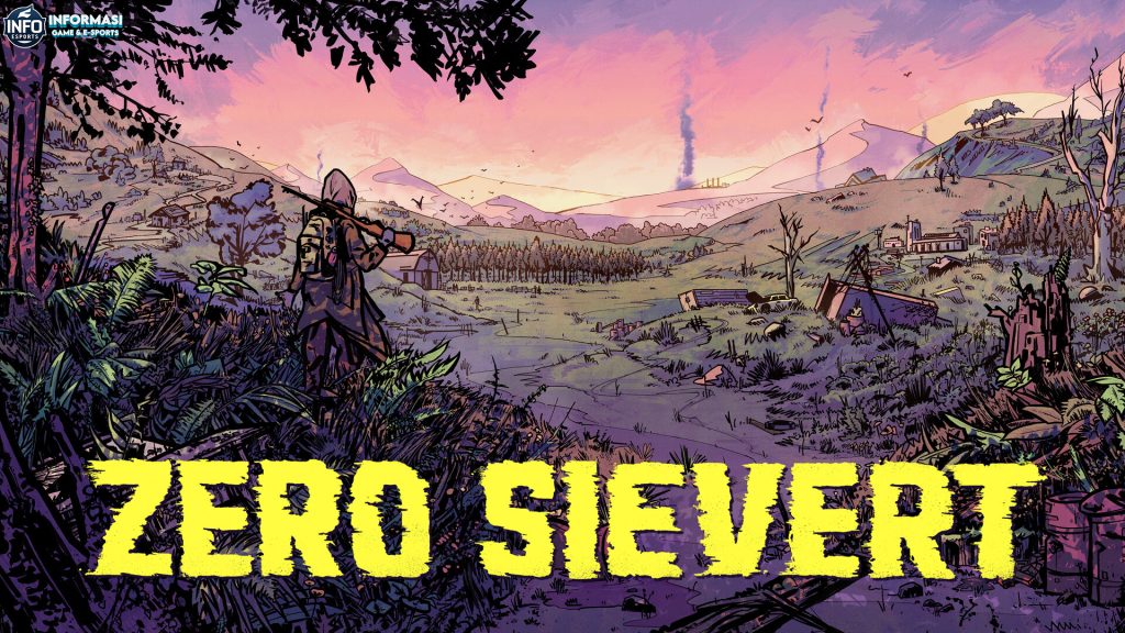 ZERO Sievert: Game yang Bawa Kamu ke Zona Aksi Tanpa Henti