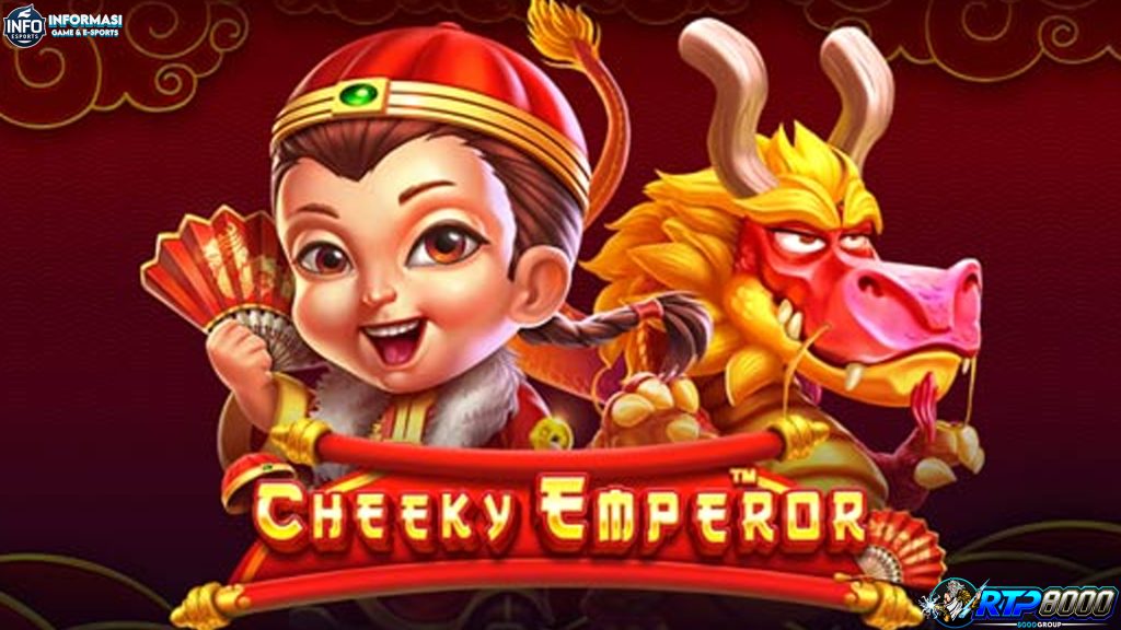 Dapatkan Keberuntungan dengan Cheeky Emperor di Rtp8000