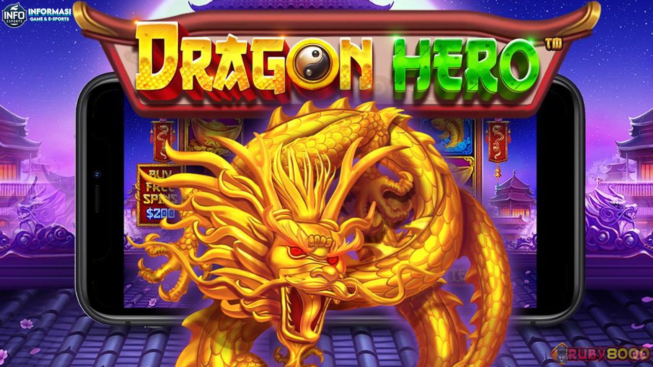 Baru Rilis! Dragon Hero di Ruby8000 Kasih Cuannya Gila-Gilaan