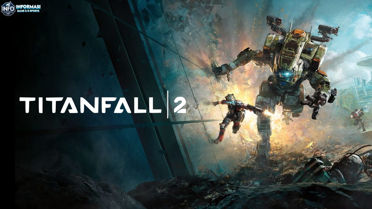 Titanfall 2: Saat Titan Menghancurkan Segalanya, Adrenalin Naik