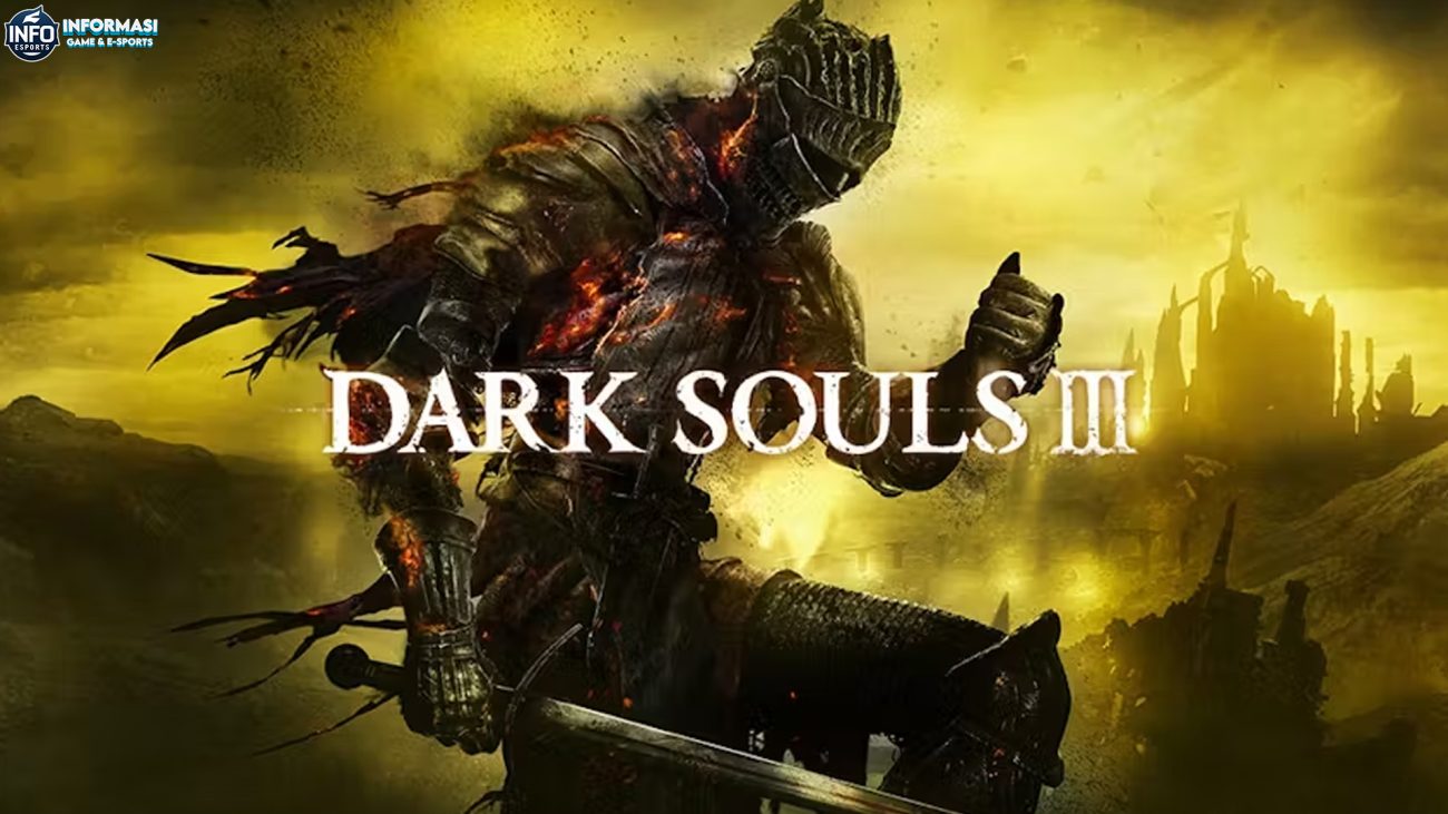 DARK SOULS 3: Tantangan Tanpa Ampun yang Bikin Ketagihan