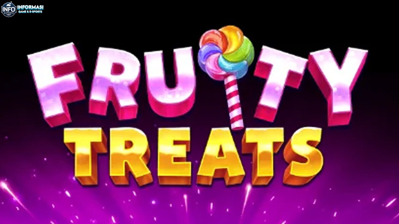 Fruity Treats dari Cnnslot Buka 5 Keseruan Dalam Setiap Momen