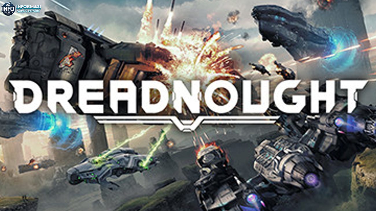 5 Fakta Unik Dreadnought yang Belum Banyak Diketahui Pemain