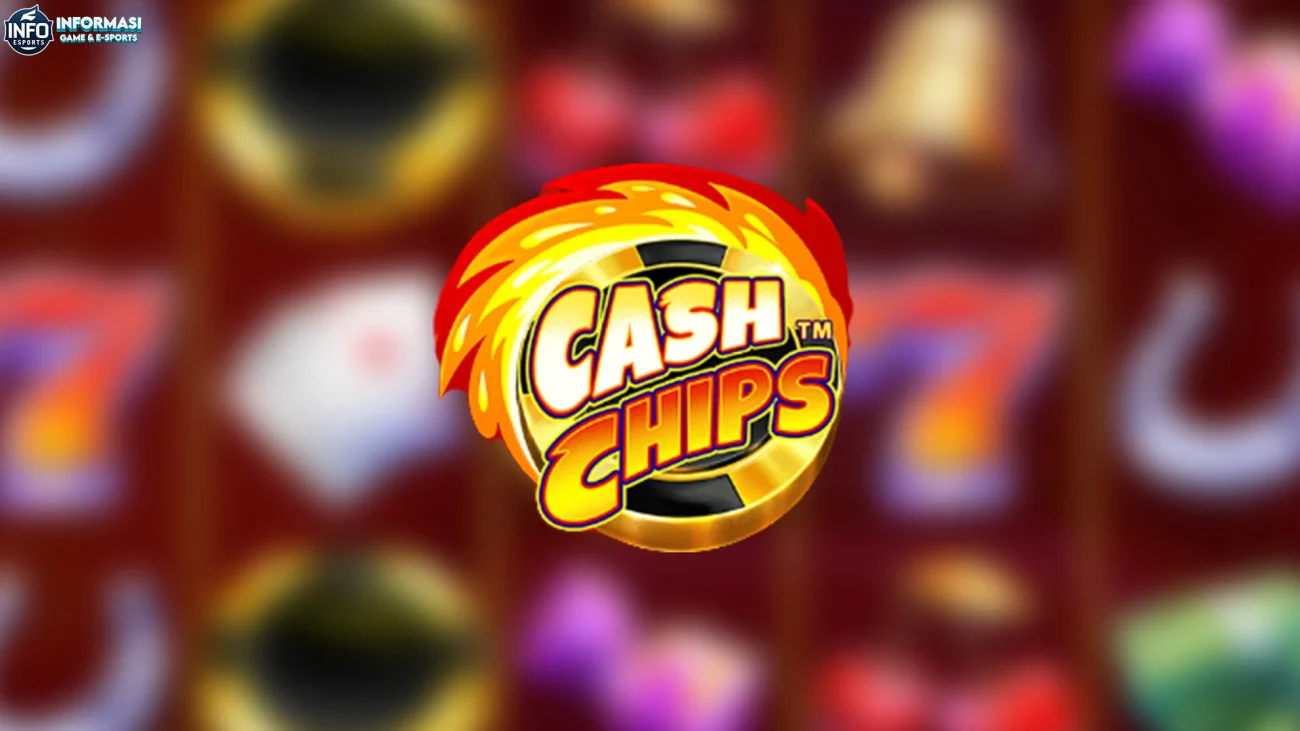 Bocoran 5 Kombinasi di Cash Chips yang Bikin Auto Senyum