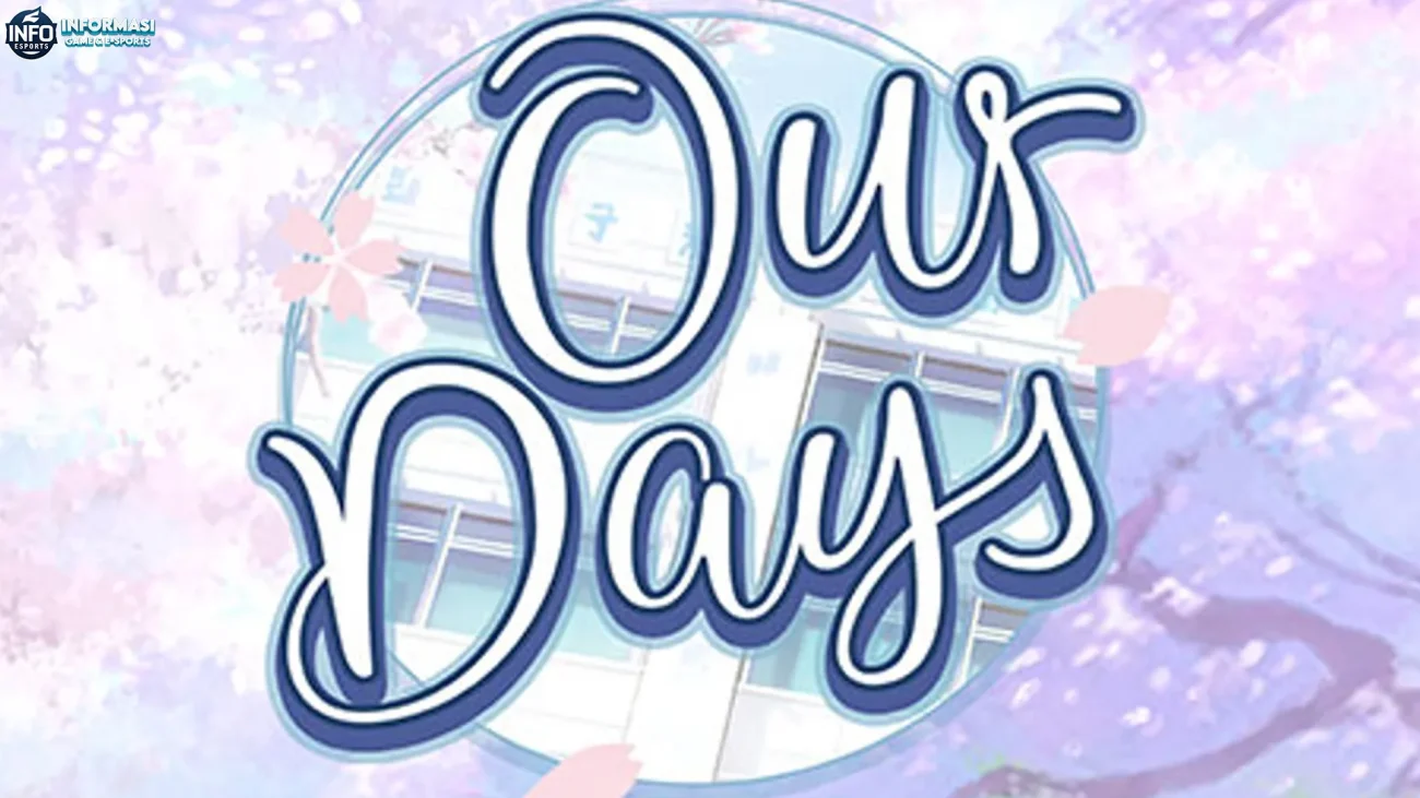 Ngehits Parah Our Days di Slot777 Buat Temen Nongkrong Lo!