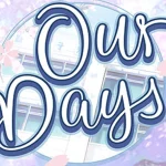 Ngehits Parah Our Days di Slot777 Buat Temen Nongkrong Lo!