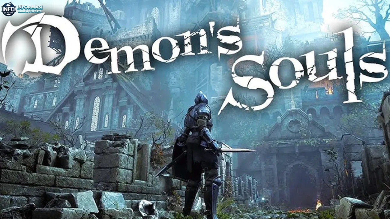 Demons Souls Versi Remake Hadir dengan 4 Peningkatan Visual Terbaru