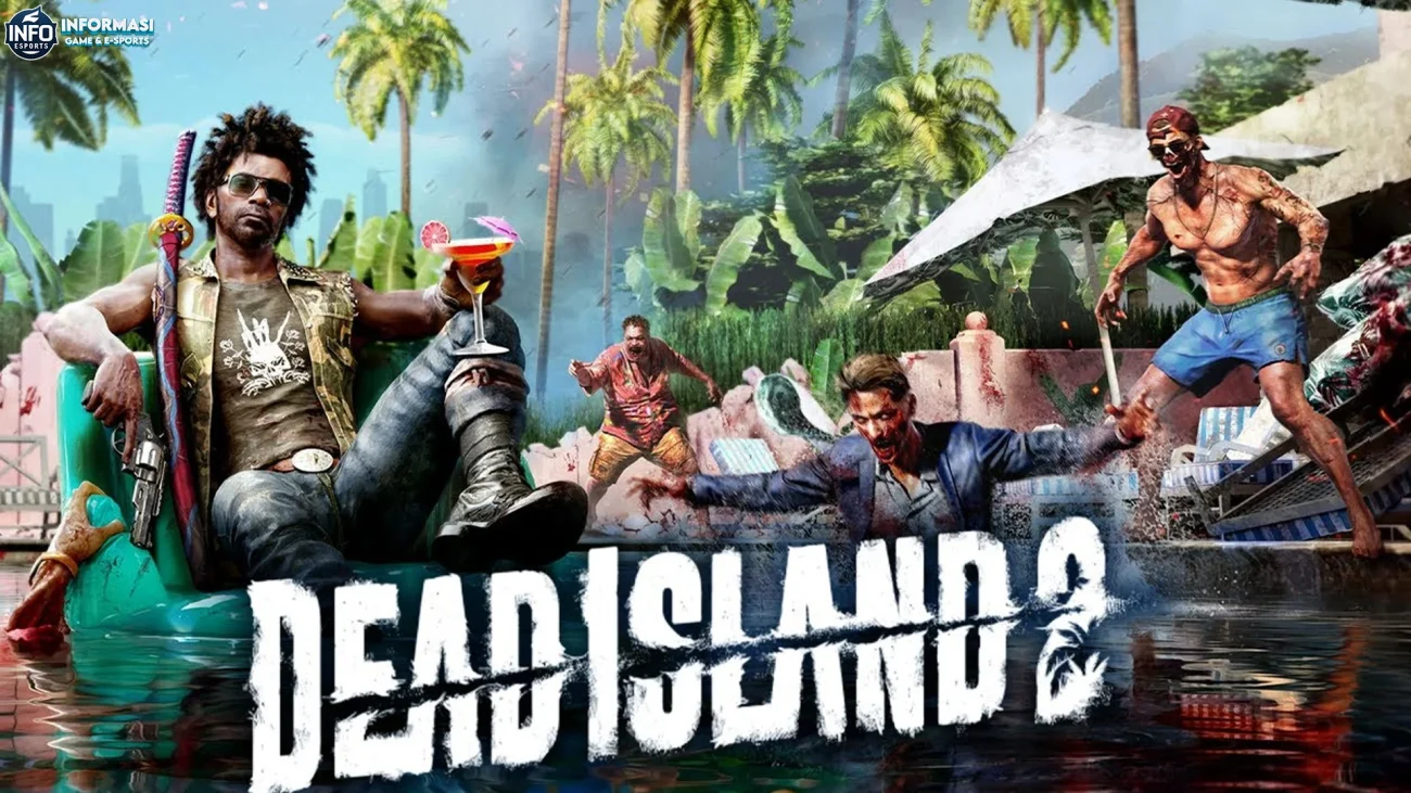 Mengulik Dead Island 2 dengan Detail Seru & Unik Gameplay