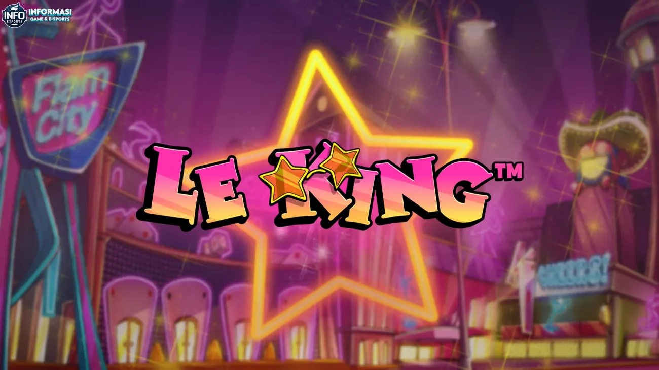 Gak Bakal Yapping: 5 Rahasia Le King yang Nggak Ada di Tutorial