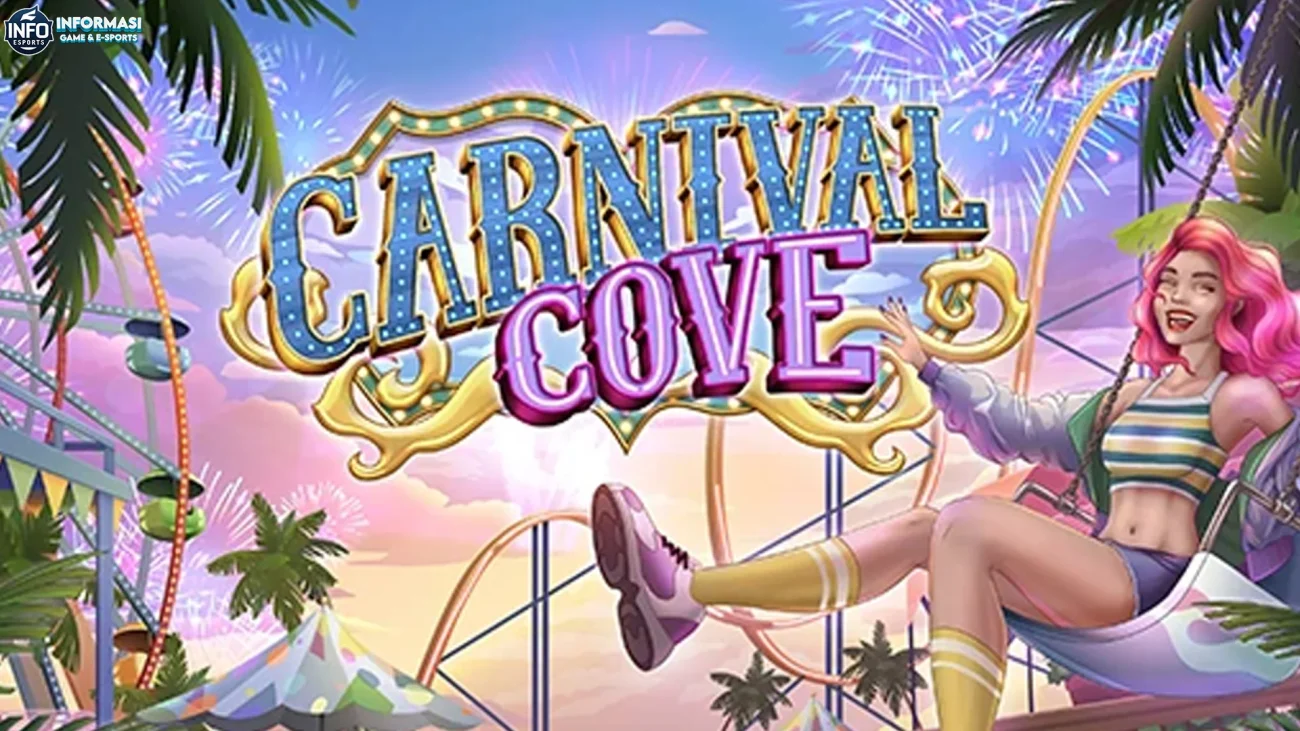 No Debait! Ini Dia 5 Keunggulan Carnival Cove Versi Gasku