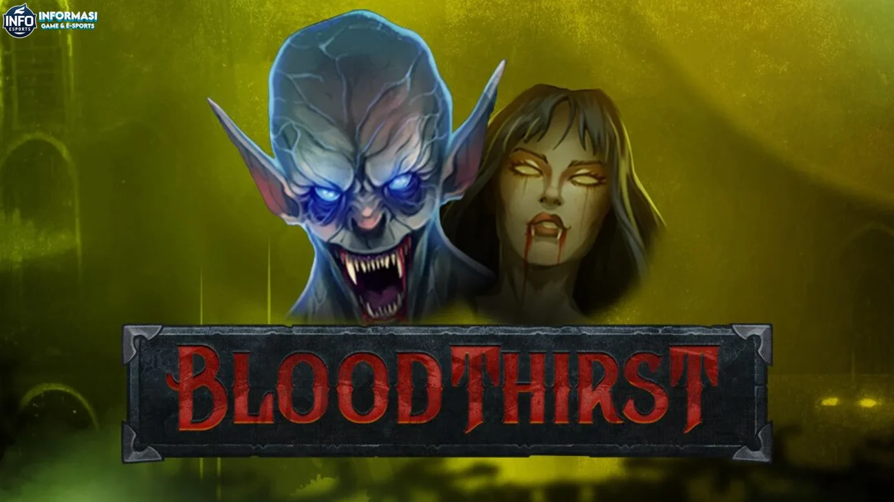 5 Lore Terbaru Bloodthirst yang Bikin Merinding Gak Karuan