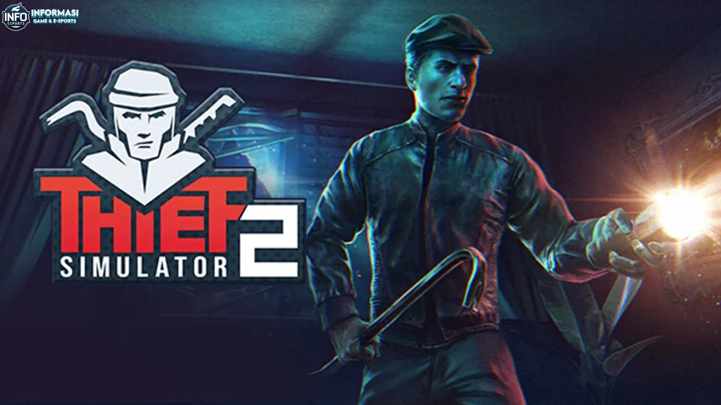 Game Thief Simulator 2 Punya Trik Maling Unik