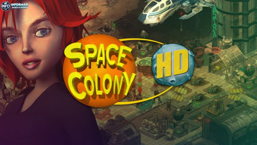 Space Colony Uji Kemampuan Bangun Kota di Luar Angkasa